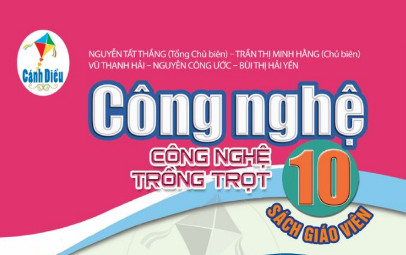 SÁCH GIÁO VIÊN CÔNG NGHỆ 10 CÔNG NGHỆ TRỒNG TRỌT CÁNH DIỀU - Miễn phí