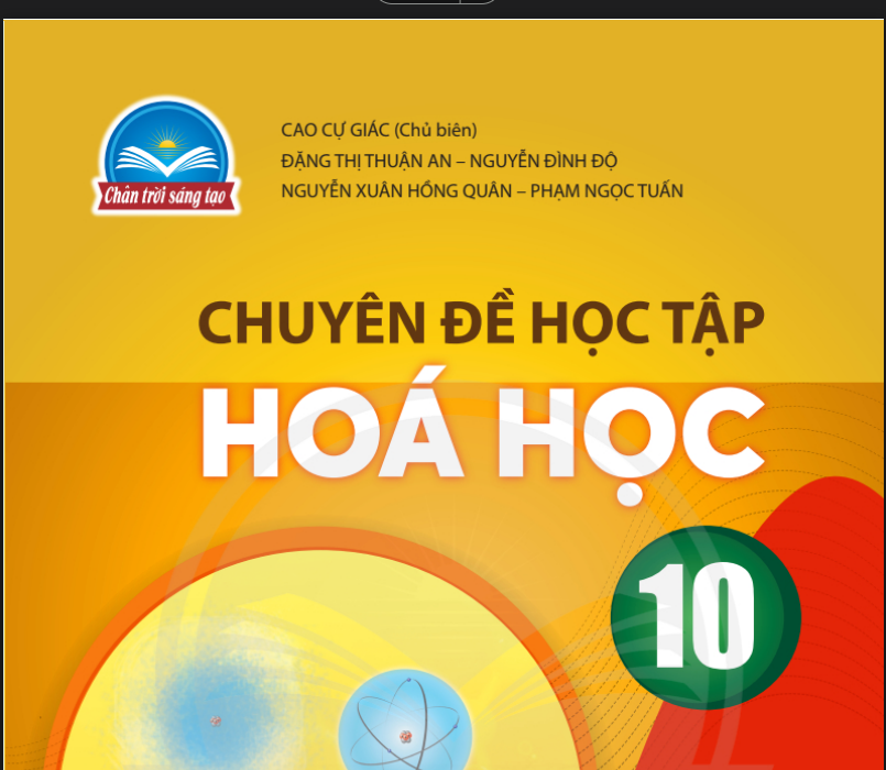 SÁCH CHUYÊN ĐỀ HỌC TẬP HÓA HỌC 10 CHÂN TRỜI SÁNG TẠO - Miễn phí