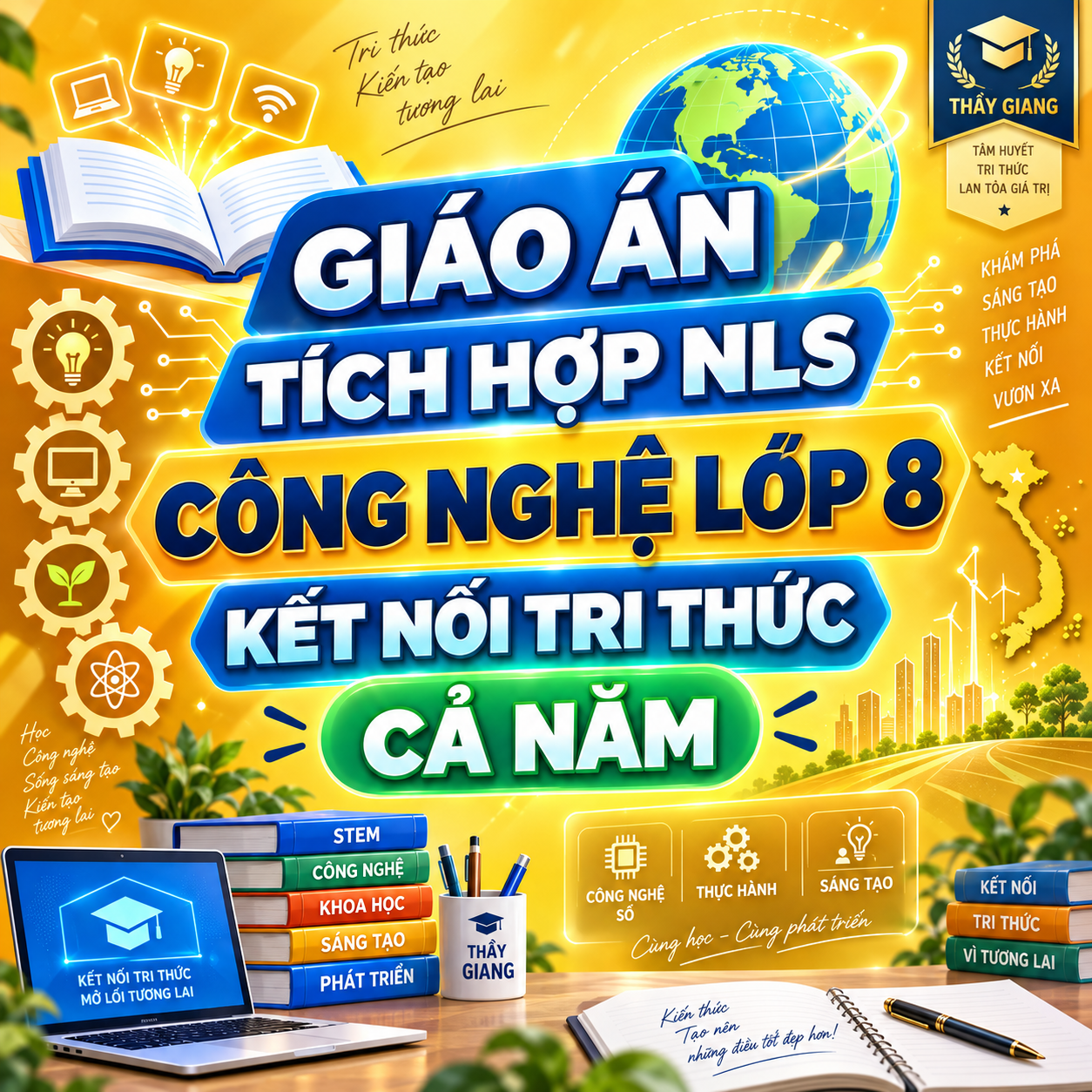 GIÁO ÁN CÔNG NGHỆ 8 KẾT NỐI TRI THỨC – TÍCH HỢP NĂNG LỰC SỐ – CẢ NĂM 2026–2027