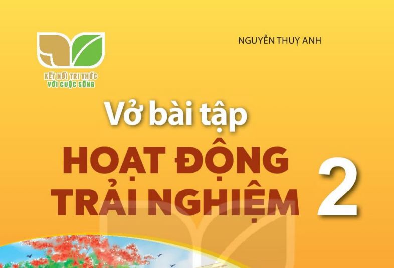 Vở bài tập Hoạt động trải nghiệm 2 Kết nối tri thức với cuộc sống