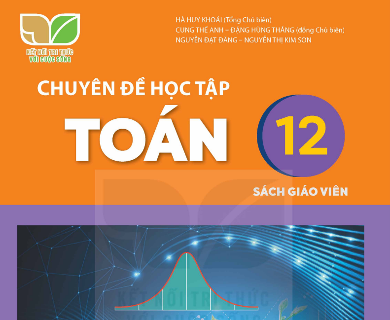 SÁCH GIÁO VIÊN TOÁN 12 CHUYÊN ĐỀ HỌC TẬP KẾT NỐI TRI THỨC Miễn phí