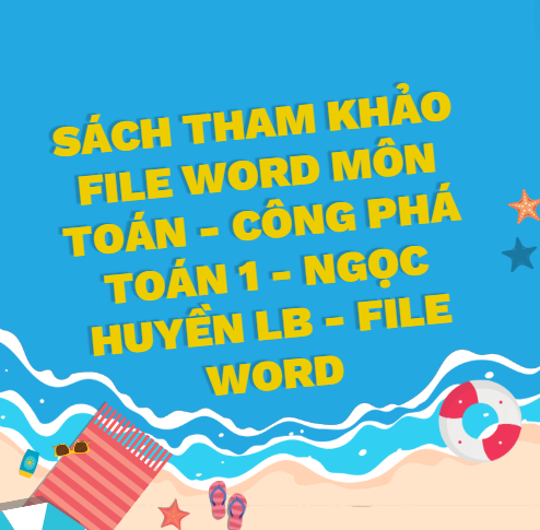 Sách tham khảo file word môn Toán - Công phá Toán 1 - Ngọc Huyền LB - File word