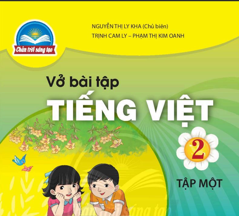 Vở Bài Tập Tiếng Việt 2 - Lớp 2 - Tập 1 - Chân Trời Sáng Tạo Miễn phí