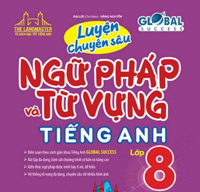 Luyện chuyên sâu Ngữ pháp và từ vựng Tiếng Anh 8 Global Success HK2