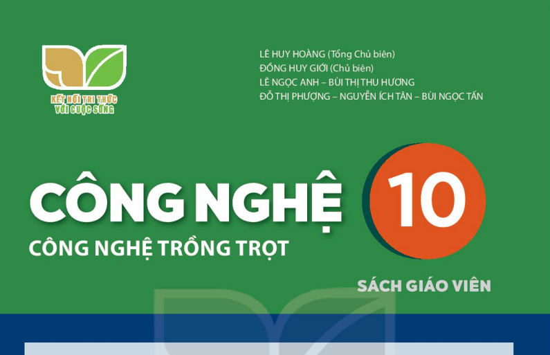 SÁCH GIÁO VIÊN CÔNG NGHỆ 10 CÔNG NGHỆ TRỒNG TRỌT KẾT NỐI TRÍ THỨC - Miễn phí