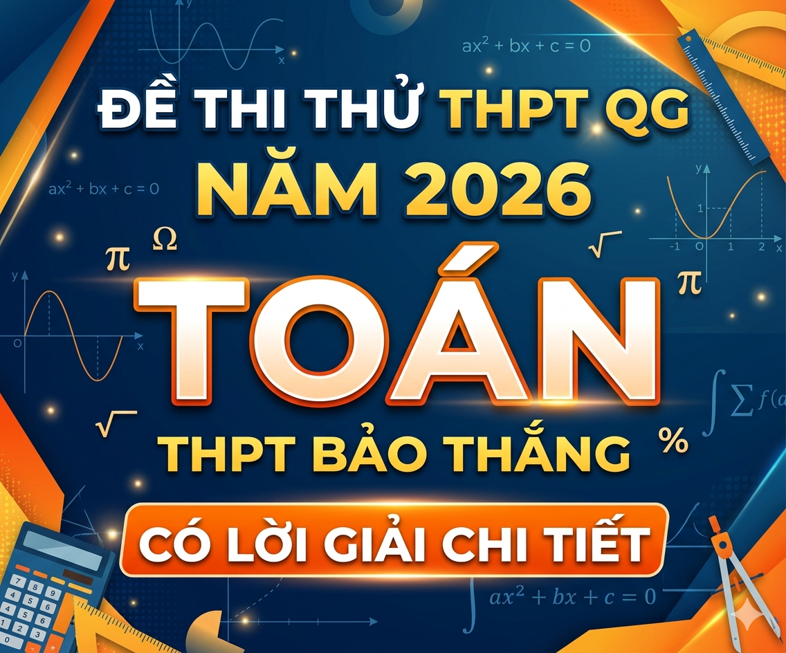 Đề thi thử THPT QG năm 2026 Toán THPT Bảo Thắng - có lời giải