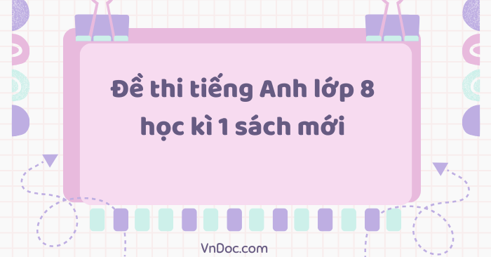 [2026-G8]8 ĐỀ HKI GLOBAL SUCCESS 8