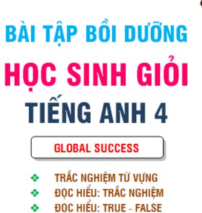 BÀI TẬP BỒI DƯỠNG HSG Tiếng Anh 4 GLOBAL  - Miễn phí