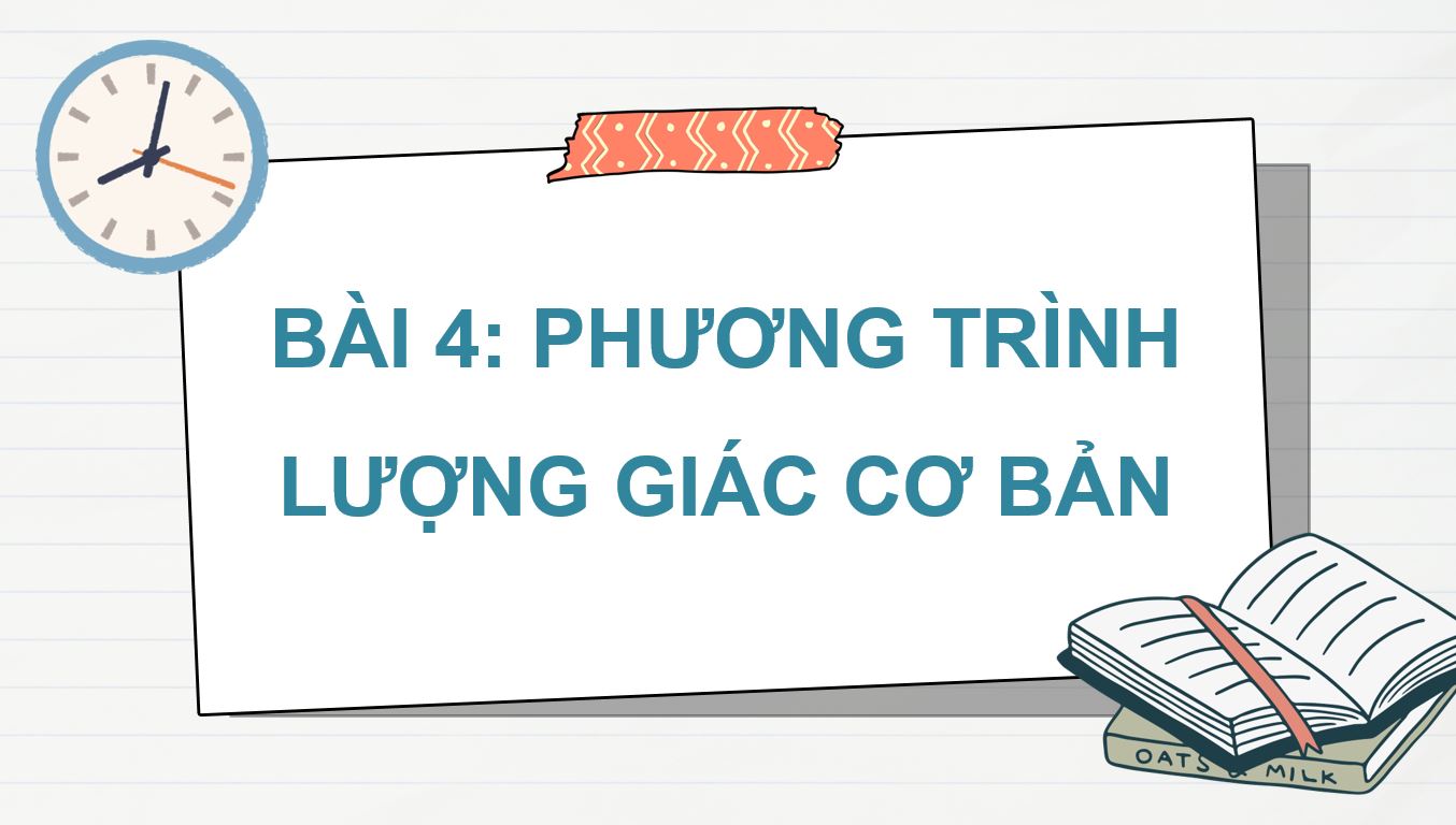 Chương 1. Bài 4. Phương trình lượng giác