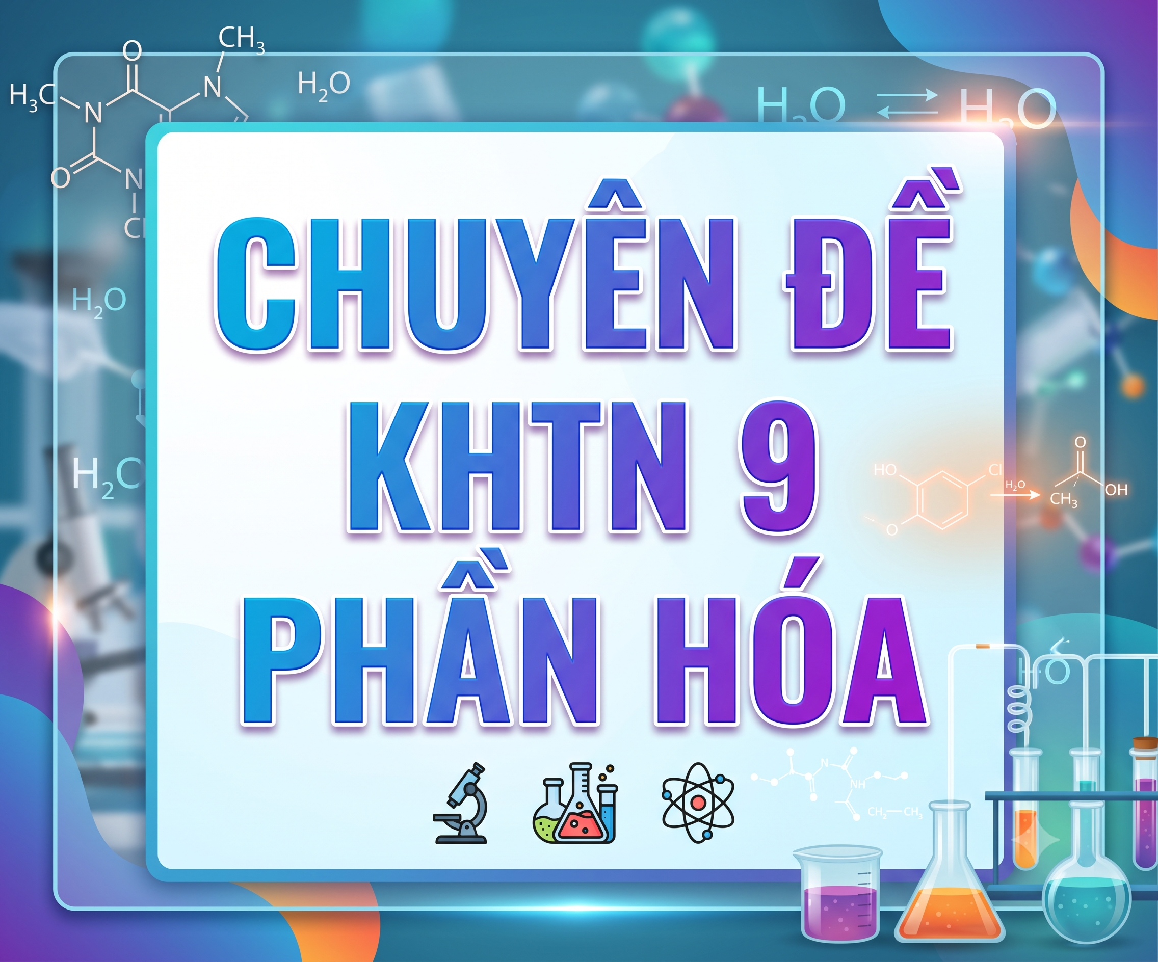CHUYÊN ĐỀ KHTN 9 PHẦN HÓA