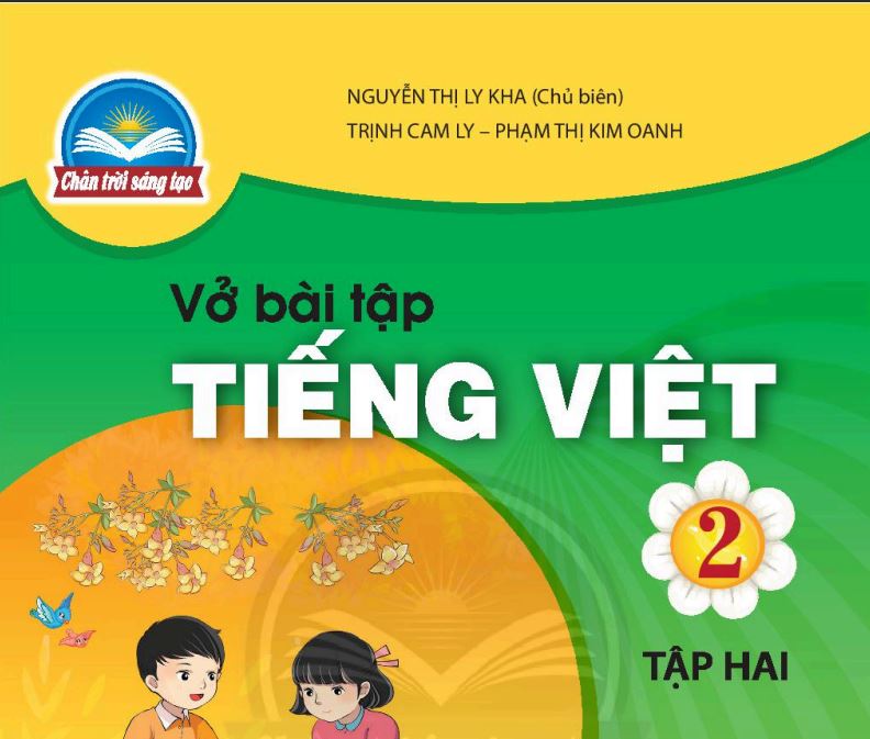 Vở Bài Tập Tiếng Việt 2 - Lớp 2 - Tập 2 - Chân Trời Sáng Tạo Miễn phí