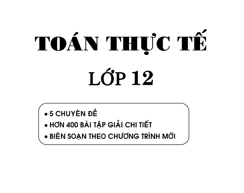 Sách Toán thực tế Lớp 12 NXB ĐH QG Hà Nội - theo chương trình mới - Miễn phí