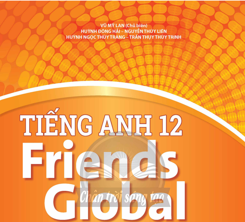 SÁCH GIÁO KHOA TIẾNG ANH 12 FRIENDS GLOBAL Miễn phí