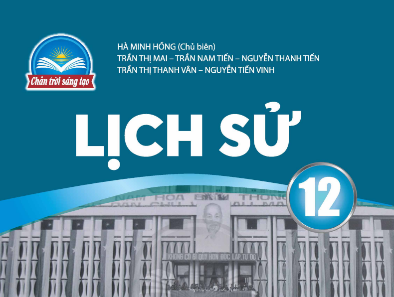 SÁCH GIÁO KHOA LỊCH SỬ 12 CHÂN TRỜI SÁNG TẠO Miễn phí