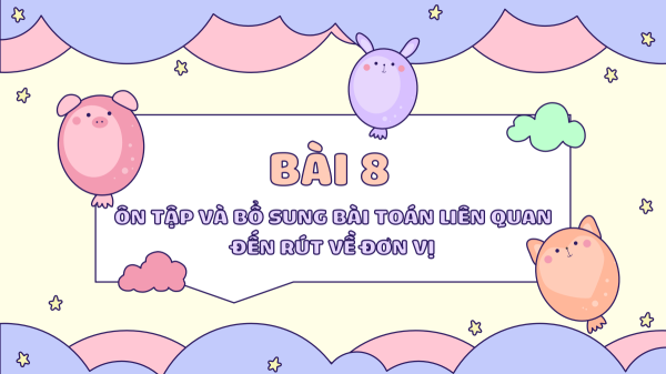 TOÁN 5_CTST_BÀI 8_BÀI GIẢNG PPT