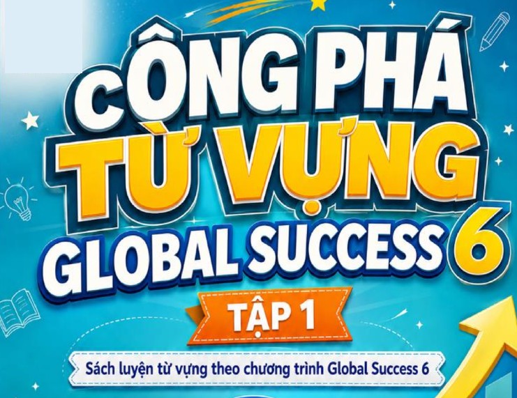Công phá từ vựng Global success 6 hk1