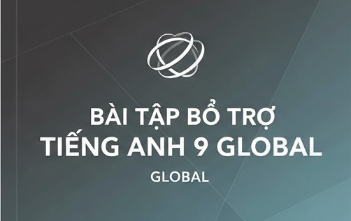 bài tập bổ trợ tiếng anh 9 global success có đáp án Miễn phí