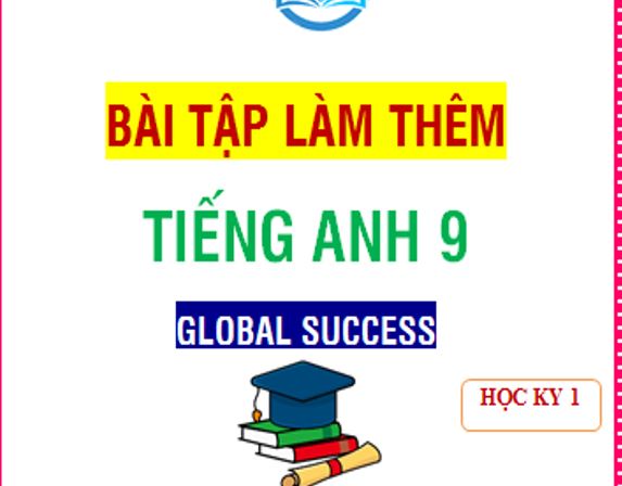 Bài tập làm thêm Tiếng Anh 9 Global Success  HK1