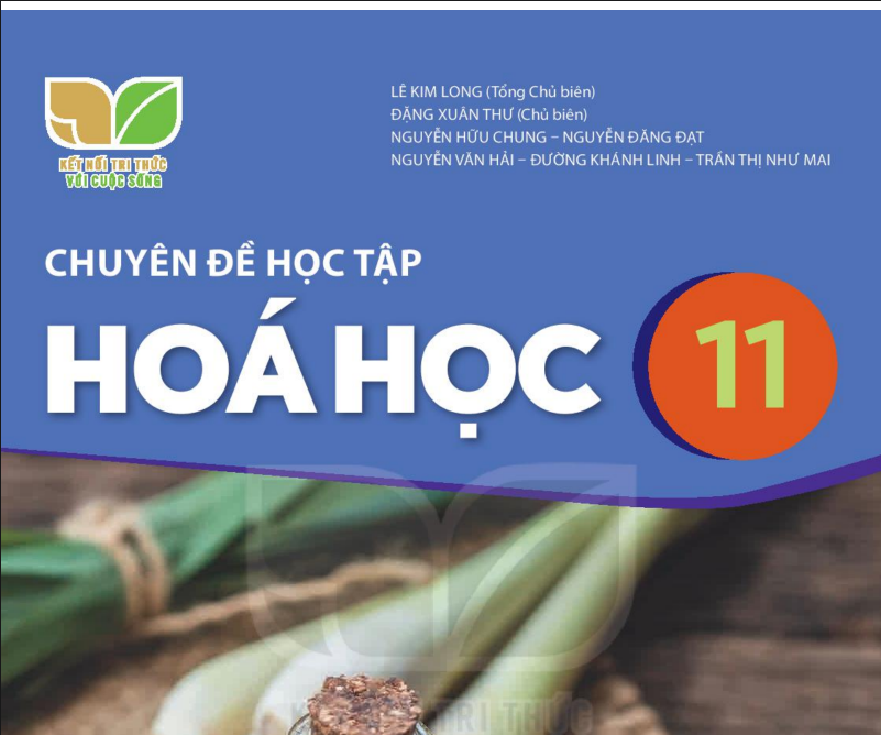 SÁCH CHUYÊN ĐỀ HỌC TẬP HÓA HỌC 11 KẾT NỐI TRI THỨC - Miễn phí