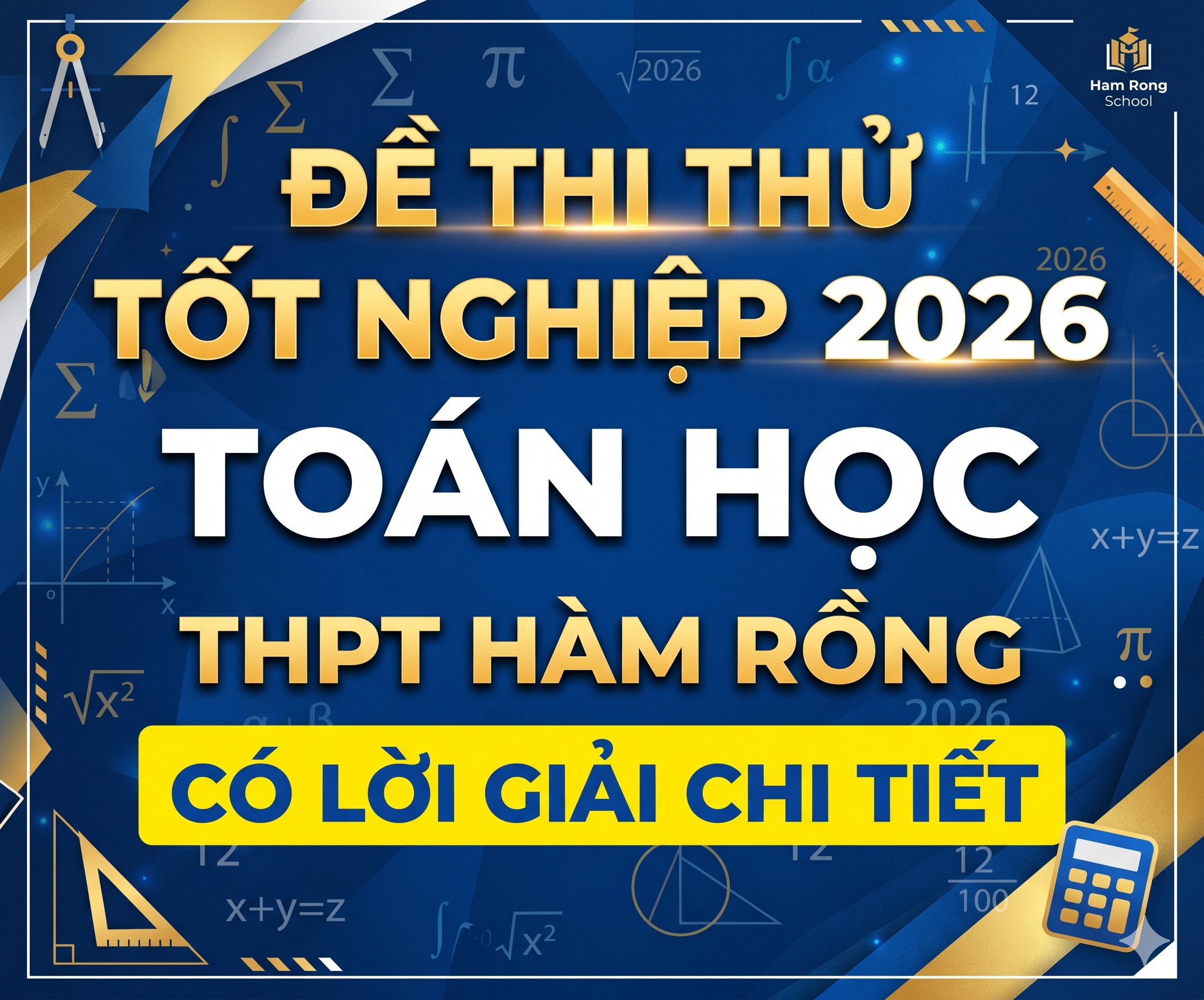 47. Đề thi thử tốt nghiệp THPT 2026 Toán học THPT Hàm Rồng - có lời giải chi tiết