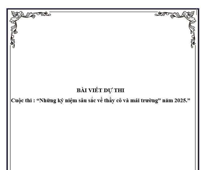 KỶ NIỆM SÂU SẮC  VỀ THẦY CÔ VÀ MÁI TRƯỜNG