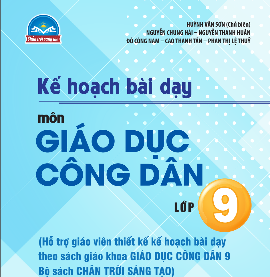 Kế hoạch bài dạy GDCD 9 Chân trời sáng tạo Miễn phí