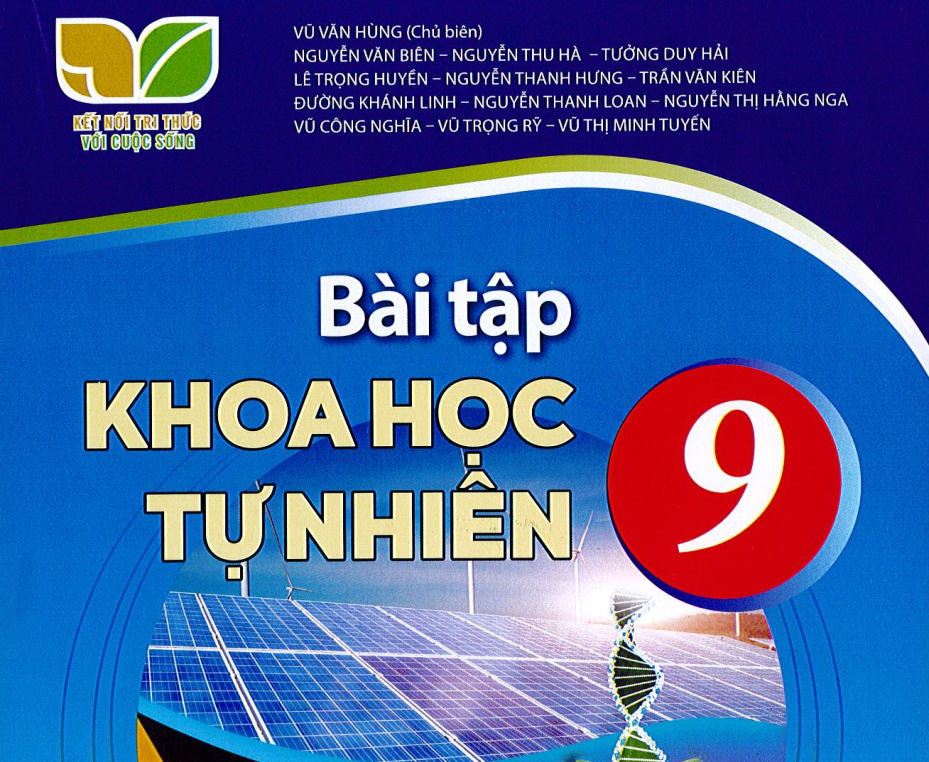 BÀI TẬP KHOA HOC TỰ NHIÊN 9 KẾT NỐI TRI THỨC