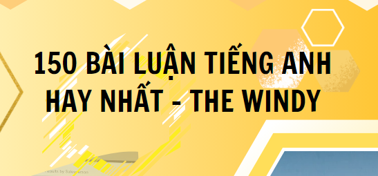 150 bài luận tiếng anh hay nhất - The Windy (206 trang)