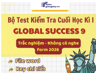 Bộ 10 đề thi học kì 1 Tiếng anh 9  Global Success New 2026 - có lời giải chi tiết