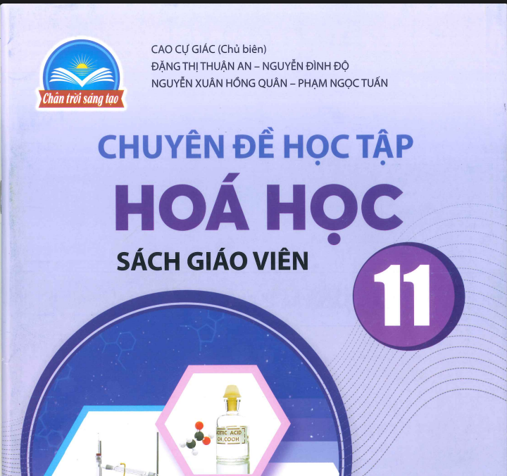 SÁCH CHUYÊN ĐỀ HỌC TẬP GIÁO VIÊN HÓA HỌC 11 CHÂN TRỜI SÁNG TẠO - Miễn phí