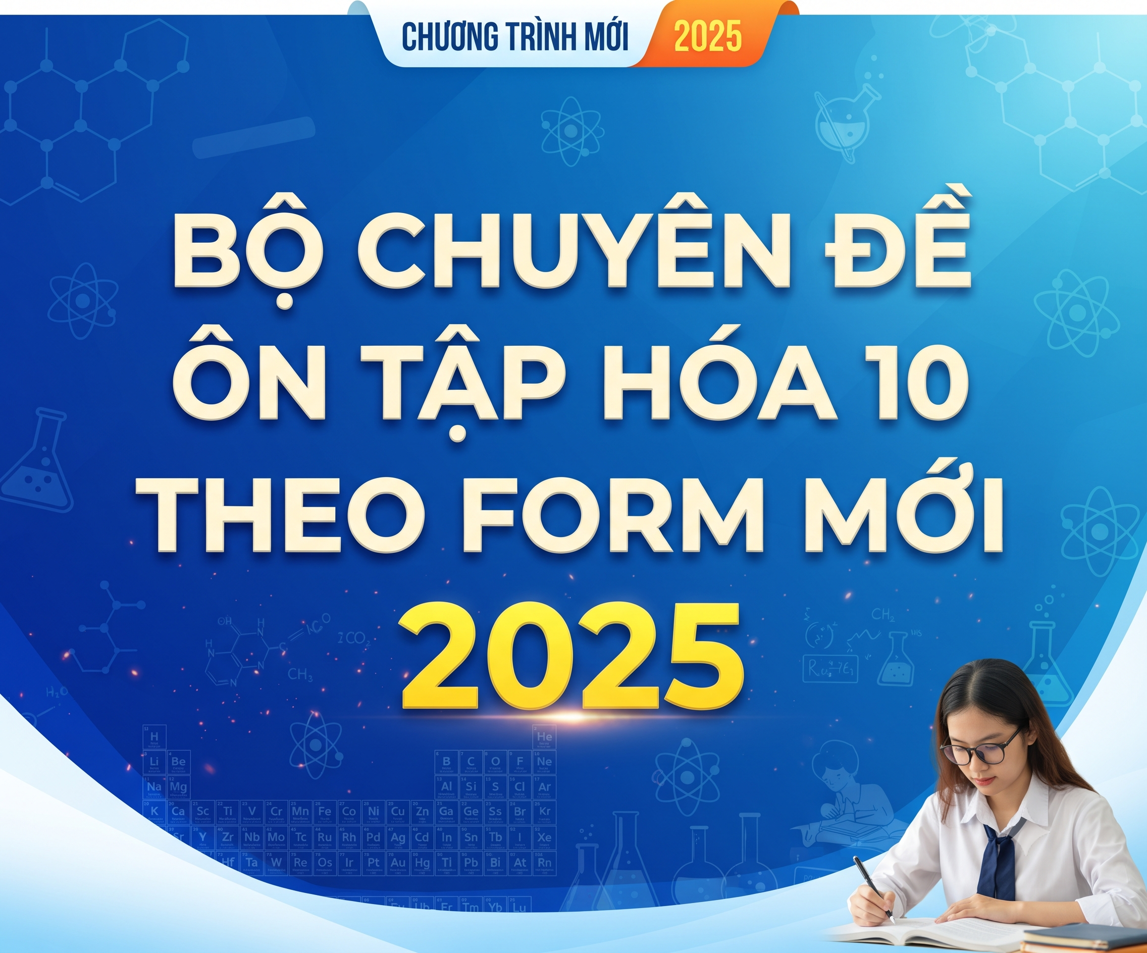 Bộ chuyên đề ôn tập Hóa 10 theo form mới 2025