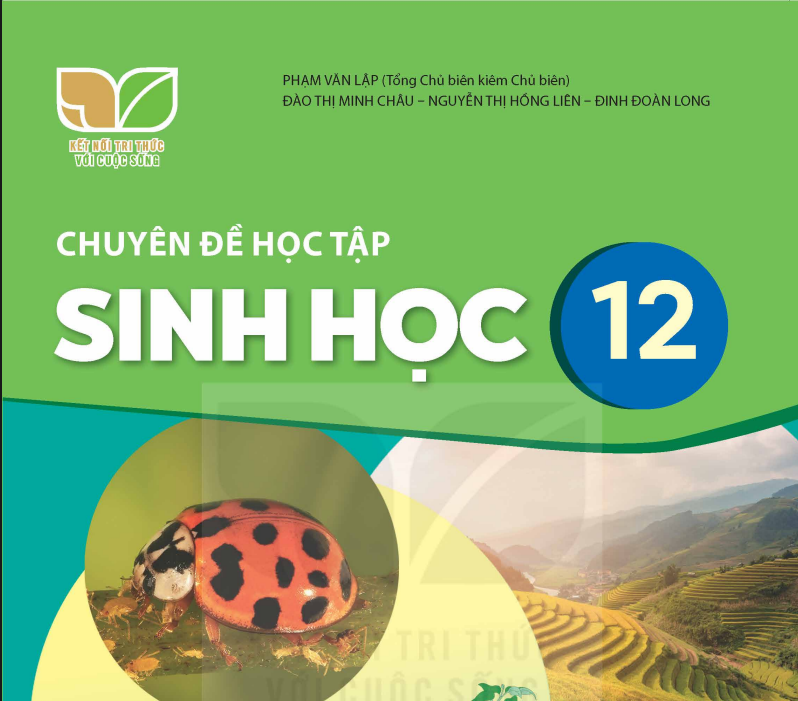 SÁCH GIÁO KHOA SINH HỌC 12 CHUYÊN ĐỀ HỌC TẬP KẾT NỐI TRI THỨC Miễn phí