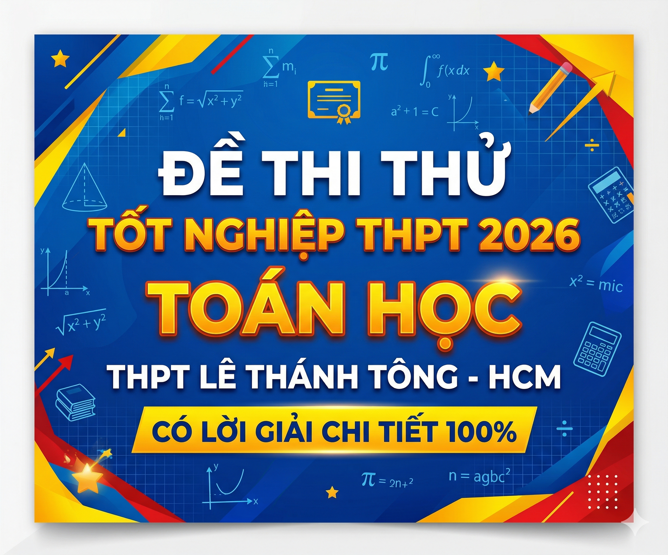 19. Đề thi thử tốt nghiệp THPT 2026 Toán học THPT Lê Thánh Tông - HCM - có lời giải