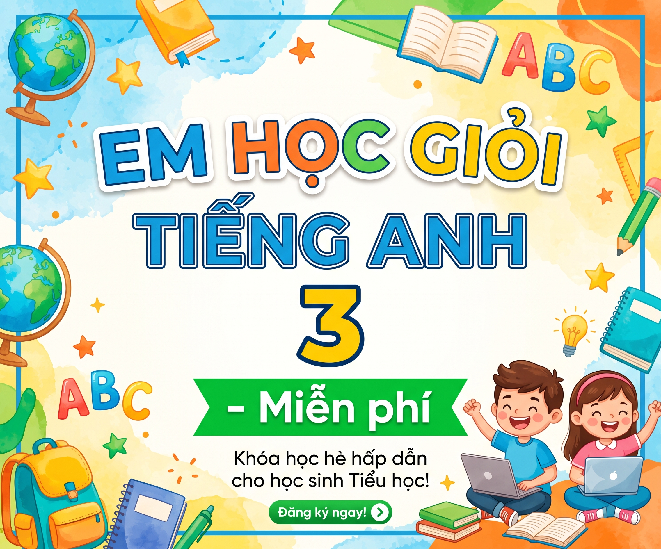 EM HỌC GIỎI TIẾNG ANH 3 - Miễn phí