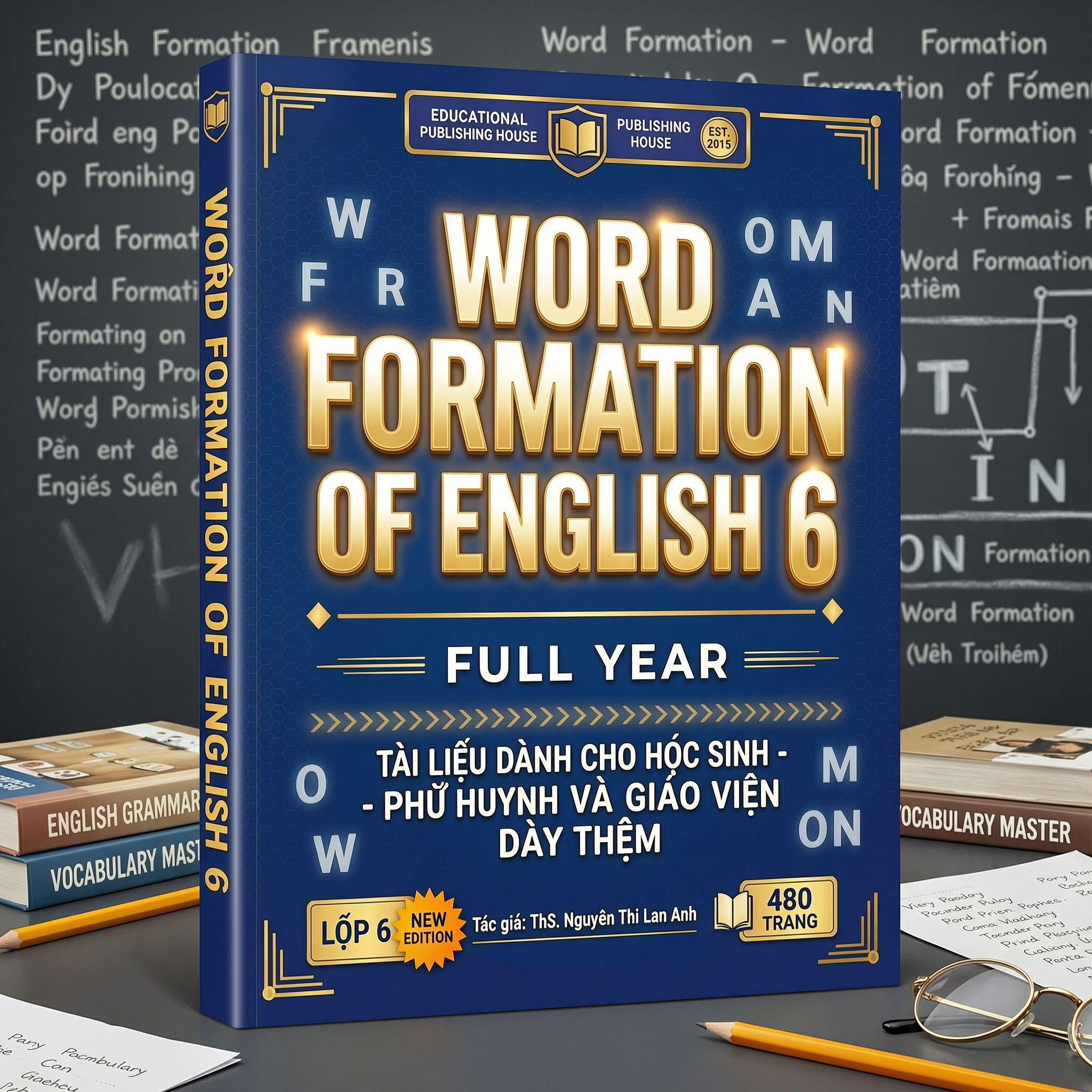 word formation anh 6 cả năm