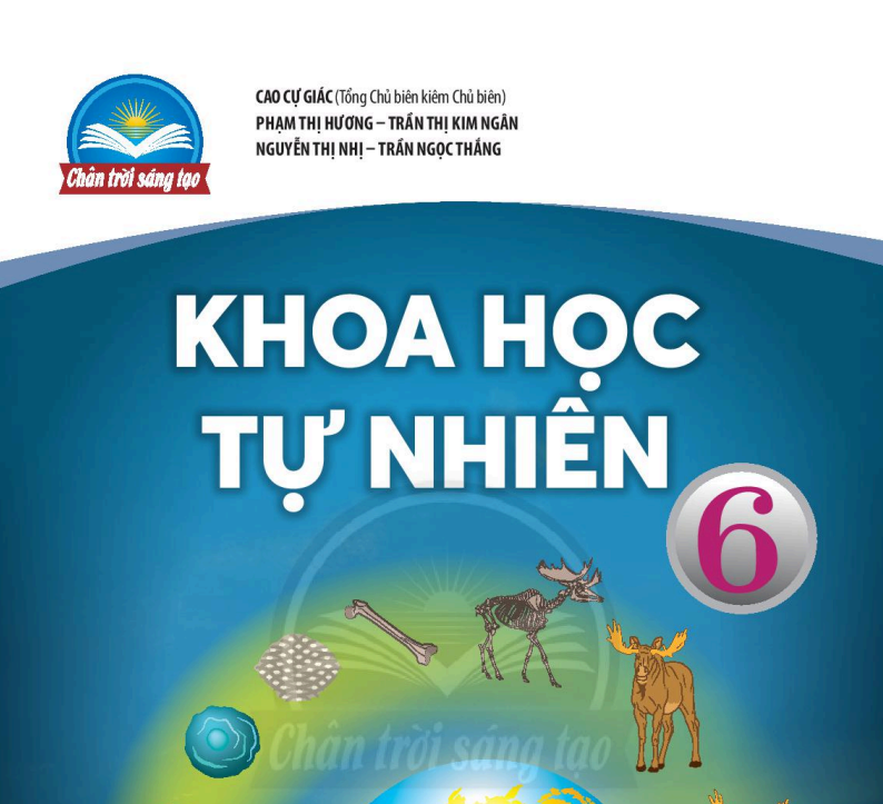 SÁCH GIÁO KHOA KHTN 6 CHÂN TRỜI SÁNG TẠO Miễn phí