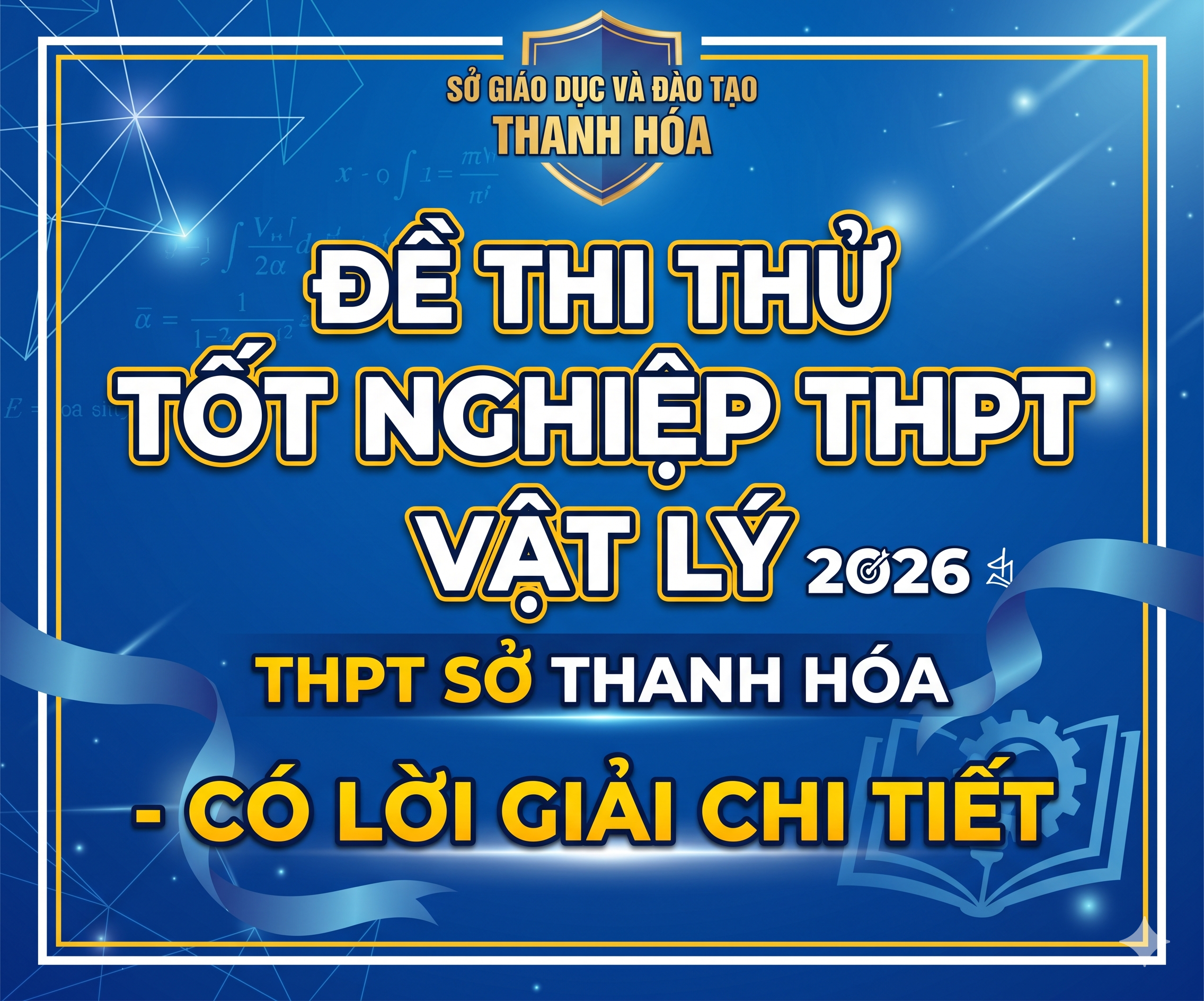 32. Đề thi thử tốt nghiệp THPT 2026 Vật Lý THPT Sở Thanh Hóa - Có lời giải chi tiết