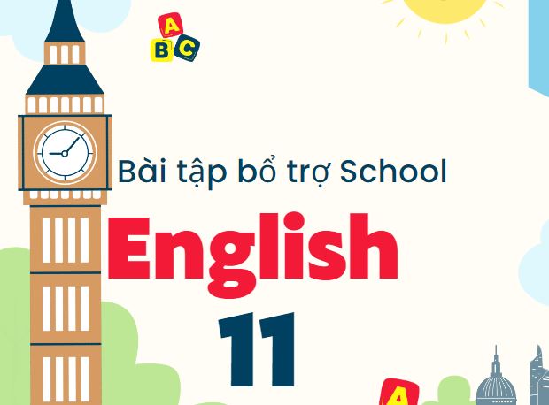 Bài tập bổ trợ Tiếng Anh 11 Full năm bản giáo viên