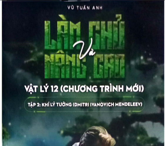 TÀI LIỆU LÀM CHỦ VÀ NÂNG CAO VẬT LÝ 12 ( CHƯƠNG TRÌNH MỚI ) KHÍ LÍ TƯỞNG Miễn phí