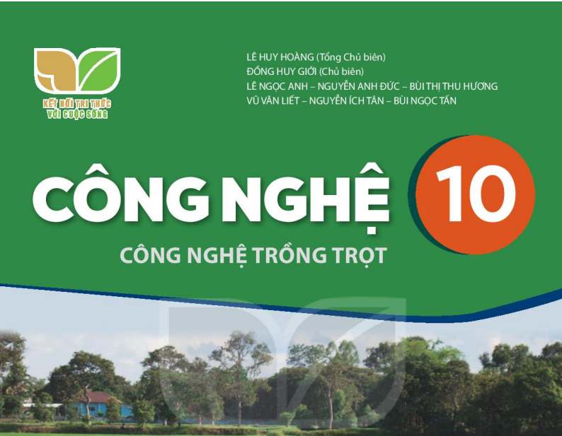 SÁCH GIÁO KHOA CÔNG NGHỆ 10 CÔNG NGHỆ TRỒNG TRỌT KẾT NỐI TRI THỨC - Miễn phí